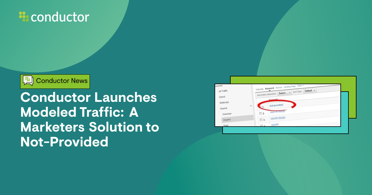 Conductor Launches TrueTraffic: A Solution to Not-Provided | Conductor
