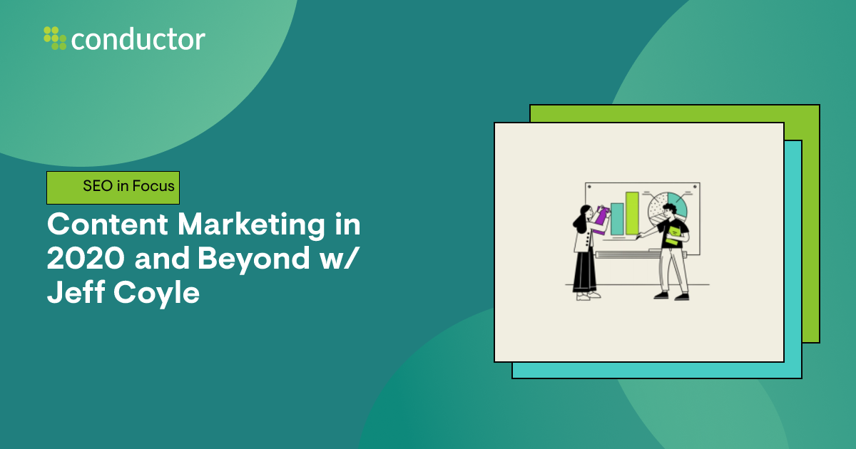 Content Marketing in 2020 and Beyond w/ Jeff Coyle
