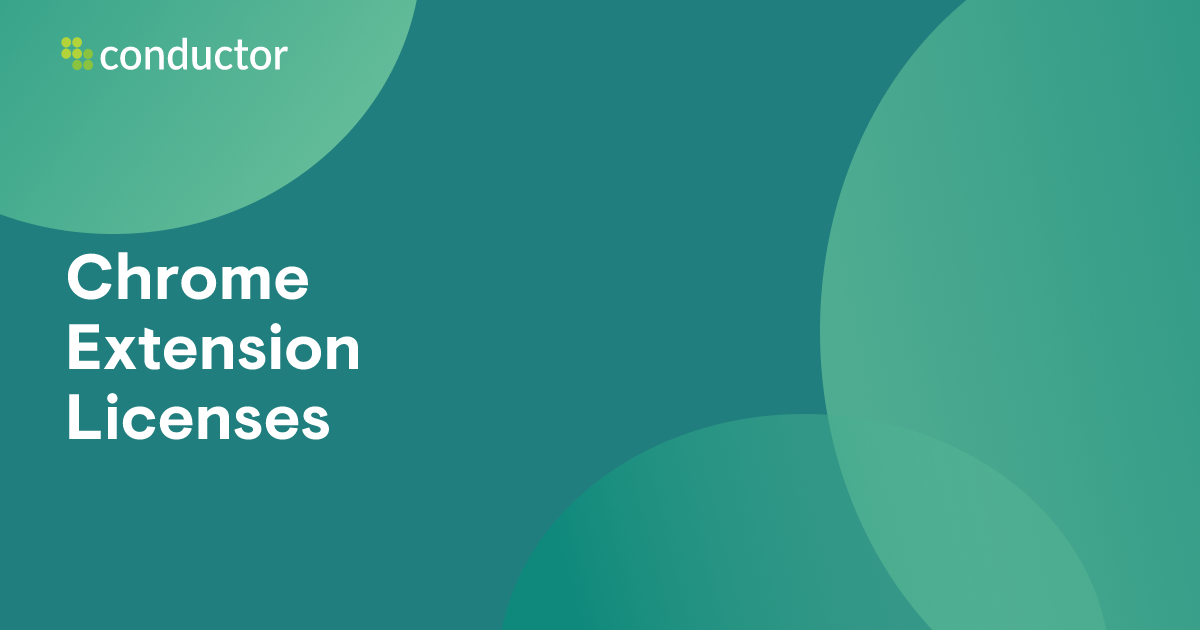 Chrome Extension Licenses | Conductor